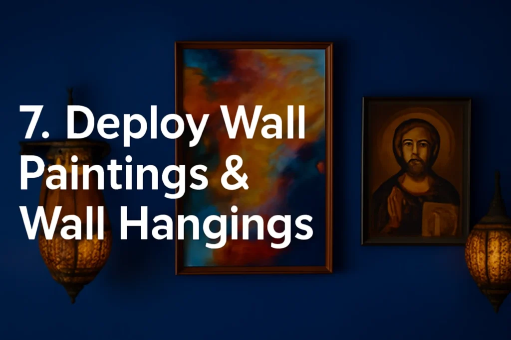 7. Deploy Wall Paintings & Wall Hangings
If you shop around online and use creativity, you’ll find some fabulous wall hangings and paintings made of synthetic material and metal. Some of these are ethnic lamps and lanterns, others are abstract art framed posters, or if you're so inclined, religious figures. These come in various colors, shapes, and sizes. Placing two or three on the walls of your living room can bring them to life.